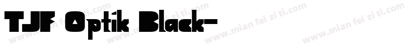 TJF Optik Black字体转换
